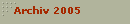 Archiv 2005