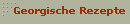 Georgische Rezepte
